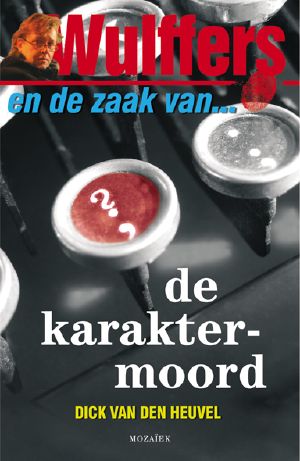 [Wulffers 05] • Wulffers en De Zaak Van De Karaktermoord